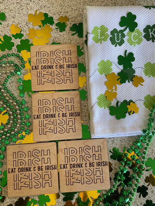 Eat, Drink and Be Irish St. Patrick's Day Coasters I Solid Wood I Set of 4